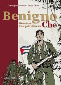 Benigno, mémoires d'un guérillero du Che