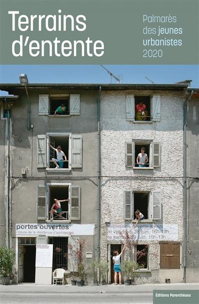 Terrains d'entente : Palmarès des jeunes urbanistes 2020