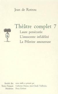 Théâtre complet. Vol. 7