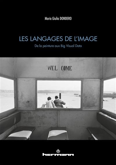 Les langages de l'image : de la peinture au big visual data