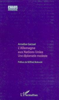 L'Allemagne aux Nations unies : une diplomatie modeste