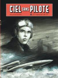 Ciel sans pilote. Vol. 2. Le crépuscule des V1