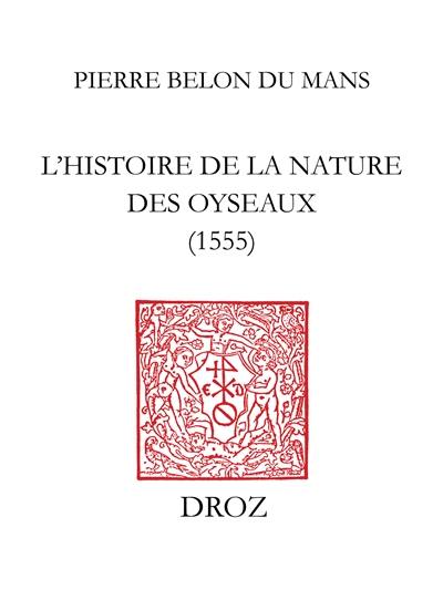 Histoire de la nature des oyseaux