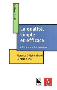 La qualité, simple et efficace : à l'attention des managers