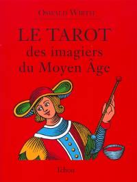 Le tarot des imagiers du Moyen Age