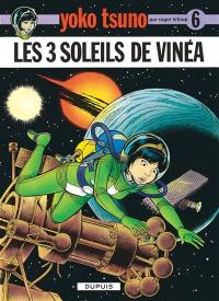 Yoko Tsuno. Vol. 6. Les 3 soleils de Vinéa