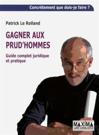 Gagner aux prud'hommes : guide complet juridique et pratique