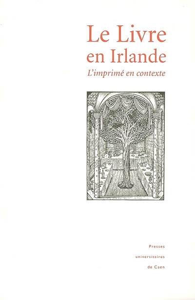 Le livre en Irlande, l'imprimé en contexte