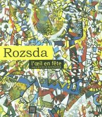 Rozsda, l'oeil en fête