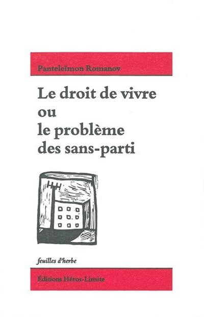 Le droit de vivre ou Le problème des sans-parti