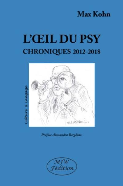 L'oeil du psy : chroniques 2012-2018