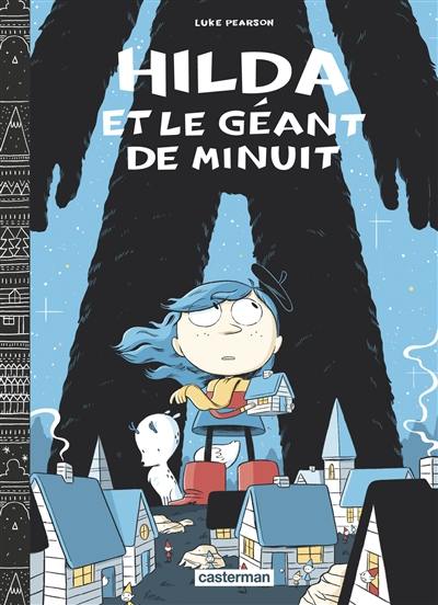 Hilda. Hilda et le géant de minuit