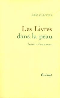 Les livres dans la peau : histoire d'un amour