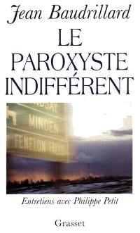 Le paroxyste indifférent : entretiens avec Philippe Petit