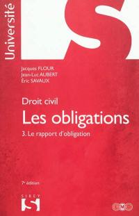 Les obligations. Vol. 3. Le rapport d'obligation