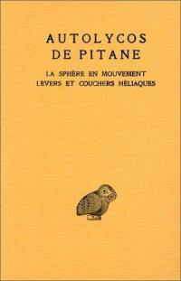 La sphère en mouvement. Levers et couchers héliaques. Testimonia