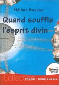 Quand souffle l'esprit divin