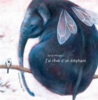 J'ai rêvé d'un éléphant