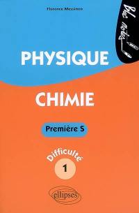 Physique chimie première S, niveau de difficulté 1