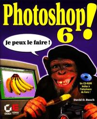 Photoshop 6 : je peux le faire !