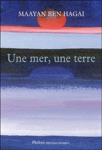 Une mer, une terre