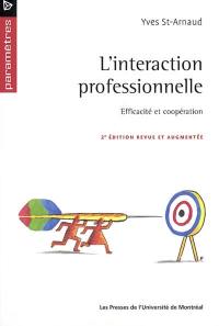 L'Interaction professionnelle : efficacité...