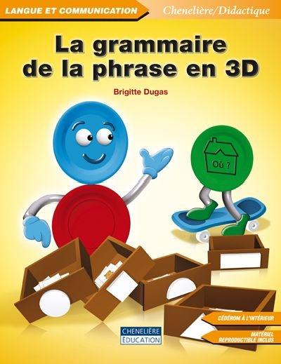 La grammaire de la phrase en 3D