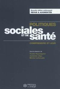 Politiques sociales et de santé : comprendre et agir