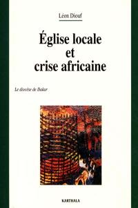 Eglise locale et crise africaine : le diocèse de Dakar