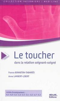 Le toucher dans la relation soignant-soigné