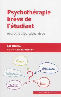 Psychothérapie brève de l'étudiant : approche psychodynamique