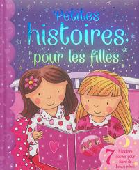 Petites histoires pour les filles : 7 histoires douces pour faire de beaux rêves