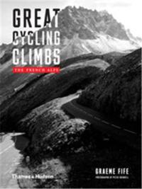 Great Cycling Climbs The French Alps