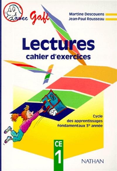 Lectures avec Gafi : cycle des apprentissages fondamentaux 3e année, CE1 : cahier d'exercices