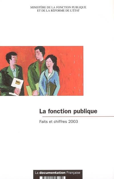 La fonction publique : faits et chiffres 2003