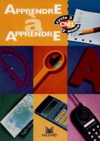 Apprendre à apprendre, CM1 : cycle 3, 2e année