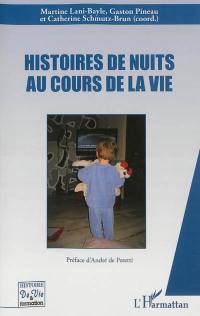 Histoires de nuits au cours de la vie