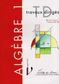 Algèbre : premier cycle de l'enseignement supérieur scientifique. Vol. 1