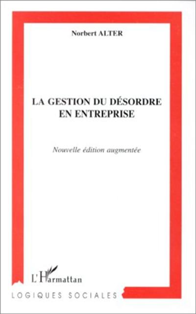 La gestion du désordre en entreprise