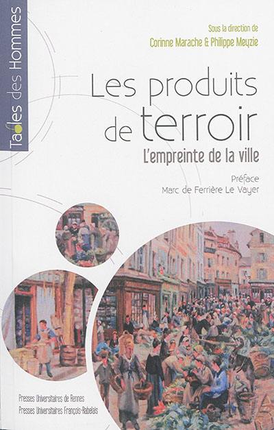 Les produits du terroir : l'empreinte de la ville