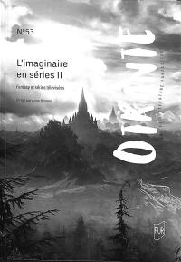 Otrante, n° 53. L'imaginaire en séries (II) : fantasy et séries télévisées