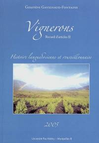 Recueil d'articles : histoire languedocienne et roussillonnaise. Vol. 2. Vignerons