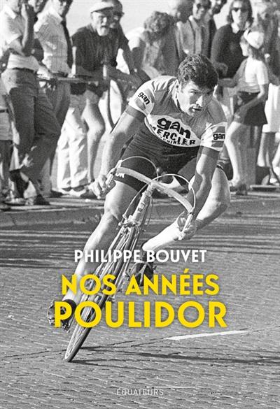 Nos années Poulidor