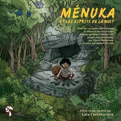 Ménuka et les esprits de la nuit : ethno-conte raconté par Lola l'aventurière