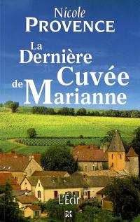 La dernière cuvée de Marianne