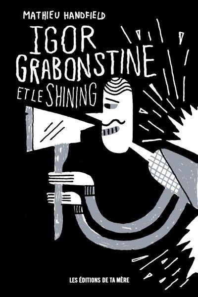 Igor Grabonstine et le Shining