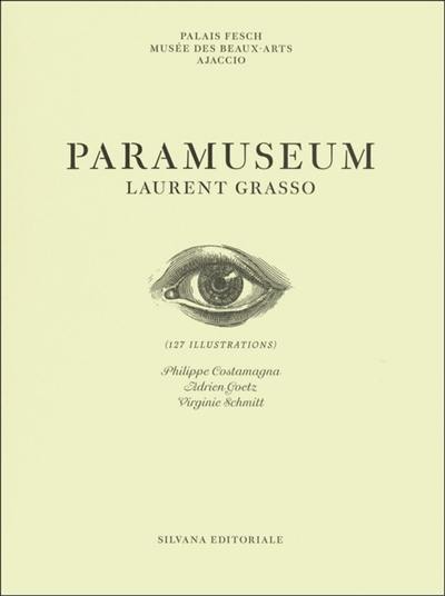 Paramuseum : Laurent Grasso : Palais Fesch-Musée des beaux-arts, Ajaccio, du 1er juillet au 3 octobre 2016