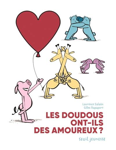 Une aventure de Yaël et son doudou Docteur. Les doudous ont-ils des amoureux ?