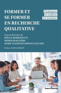 Former et se former en recherche qualitative : pratiques et enjeux en tension