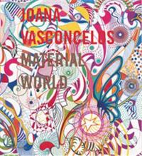 Joana Vasconcelos : Material World